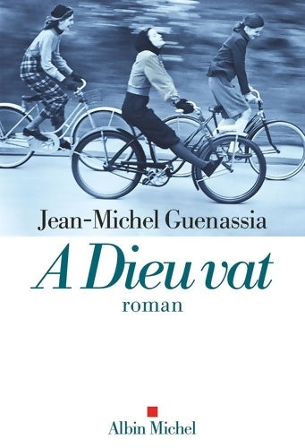 Livrenpoche : A Dieu vat - Jean-Michel Guenassia - Livre