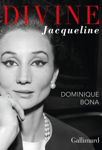 Livrenpoche : Divine Jacqueline - Dominique Bona - Livre