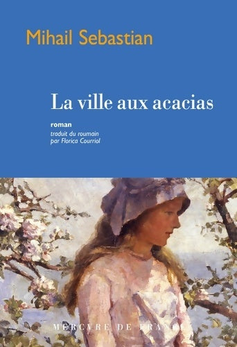 Livrenpoche : La ville aux acacias - Mihaïl Sebastian - Livre