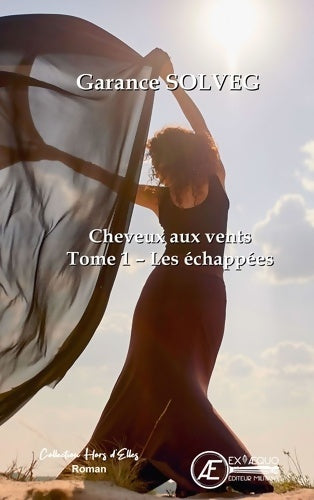 Livrenpoche : Cheveux aux vents - t1 les echappees - Garance Solveg - Livre