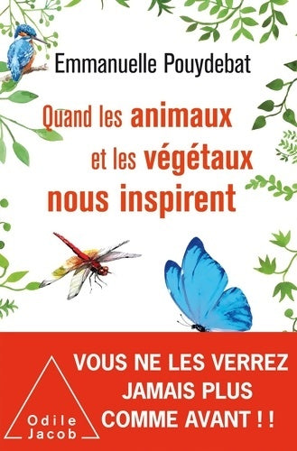 Livrenpoche : Quand les animaux et les végétaux nous inspirent - Emmanuelle Pouydebat - Livre