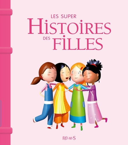 Livrenpoche : Les supers histoires des filles NE - Collectif - Livre