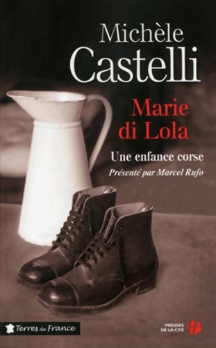 Livrenpoche : Marie di Lola - Michèle Castelli - Livre