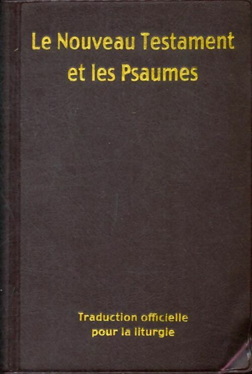 Livrenpoche : Le Nouveau testament et les psaumes - Collectif - Livre