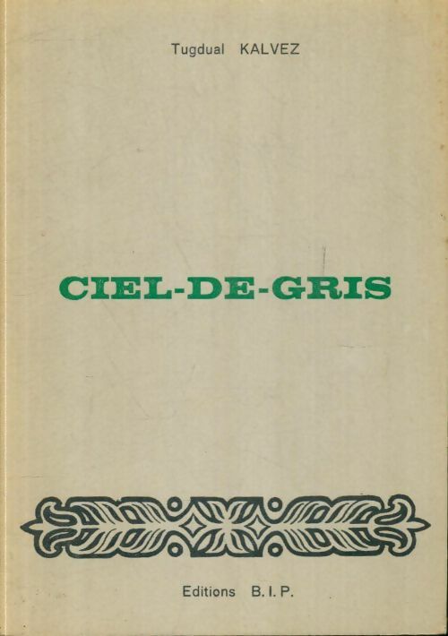 Livrenpoche : Ciel-de-gris - Tugdual Kalvez - Livre