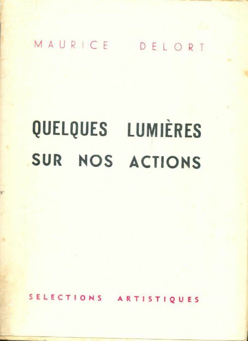 Livrenpoche : Quelques lumières sur nos actions - Maurice Delort - Livre