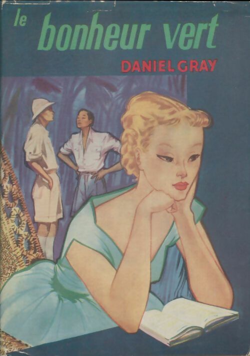 Livrenpoche : Le bonheur vert - Daniel Gray - Livre