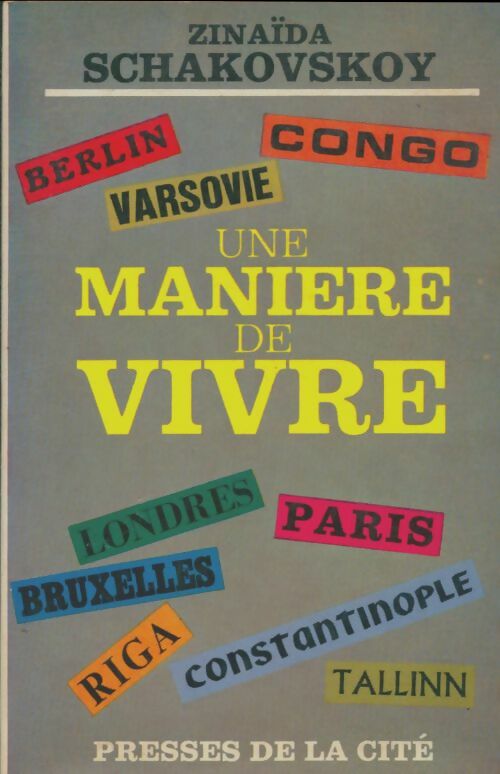 Livrenpoche : Une manière de vivre - Zinaïda Schakovsky - Livre