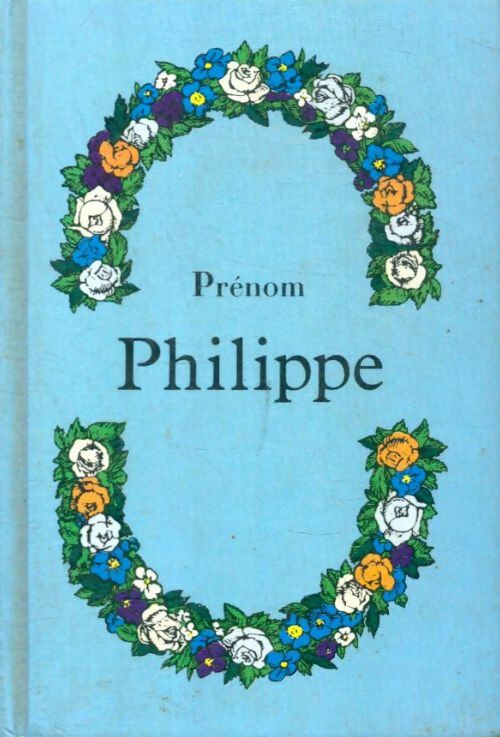 Livrenpoche : Prénom Philippe - Collectif - Livre