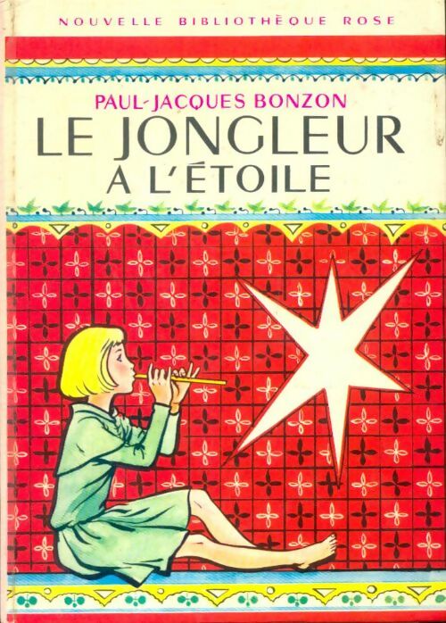 Livrenpoche : Le jongleur à l'étoile - Paul-Jacques Bonzon - Livre