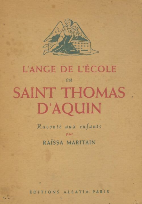Livrenpoche : L'ange de l'école ou Saint Thomas d'Aquin racontée aux enfants - Raissa Maritain - Livre