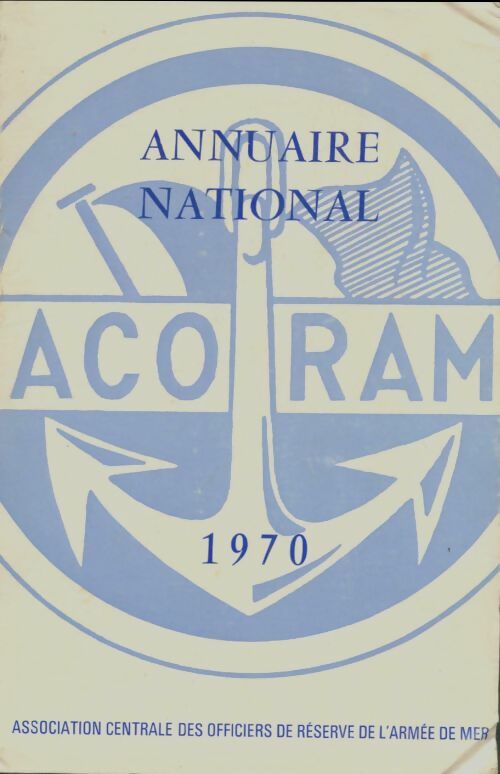 Livrenpoche : Annuaire national Acoram 1970 - Collectif - Livre