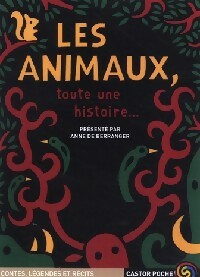 Livrenpoche : Les animaux, toute une histoire - Anne De Béranger - Livre