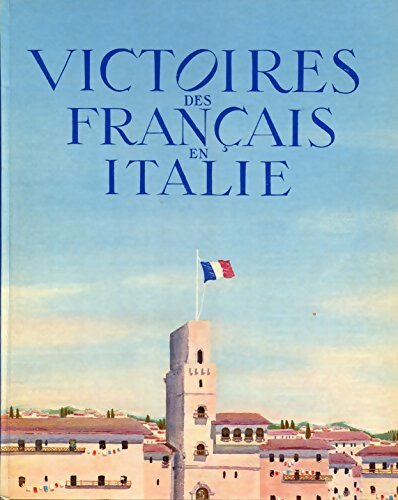 Livrenpoche : Victoires des français en Italie - Jean-Louis Babelay - Livre