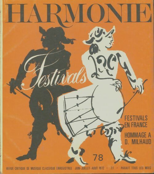 Livrenpoche : Harmonie n°78 : Festivals en France / Hommage à D. Milhaud - Collectif - Livre