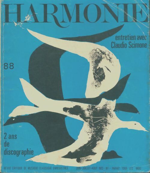 Livrenpoche : Harmonie n°88 : 2 ans de discographie / Entretien avec Claudio Scimone - Collectif - Livre