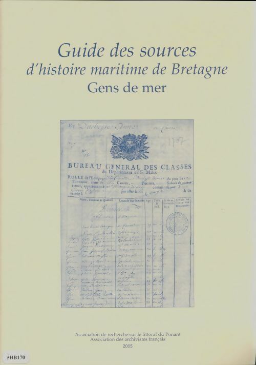 Livrenpoche : Guide des sources d'histoire maritime de bretagne : Gens de mer - Collectif - Livre