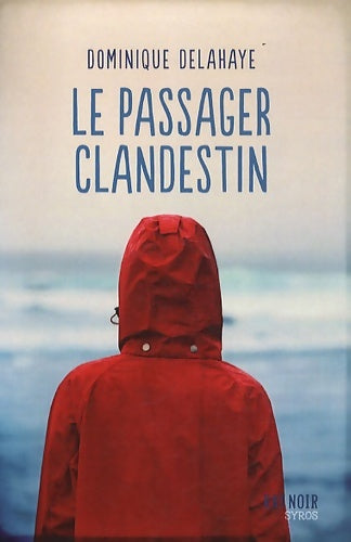 Livrenpoche : Le passager clandestin - Dominique Delahaye - Livre