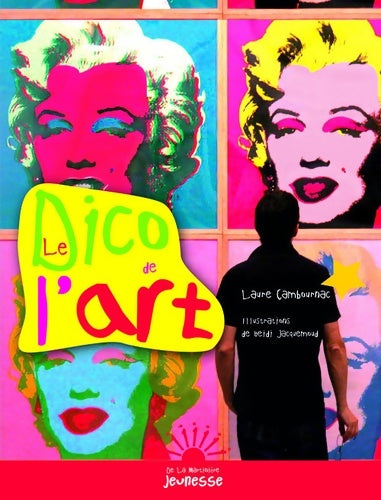 Livrenpoche : Le Dico de l'art - Laure Cambournac - Livre