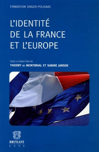 Livrenpoche : L'identité de la France et l'Europe - Thierry De Montbrial - Livre