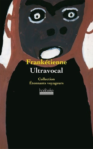 Livrenpoche : Ultravocal : Spirale - Frankétienne - Livre