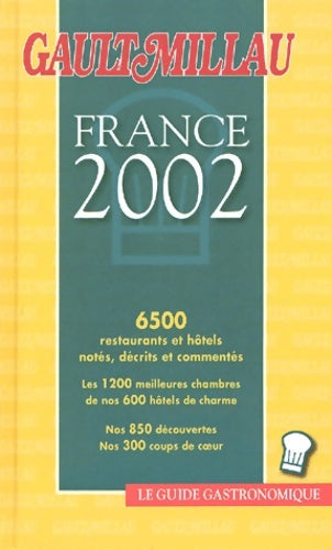Livrenpoche : Guide Gault et Millau France 2002 - Collectif - Livre