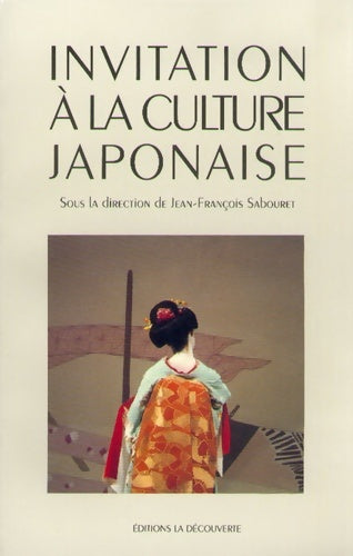 Livrenpoche : INVITATION CULTURE JAPONAISE - Jean-François Sabouret - Livre