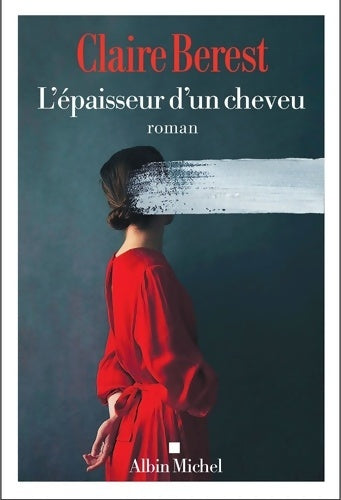 Livrenpoche : L'Epaisseur d'un cheveu - Claire Berest - Livre