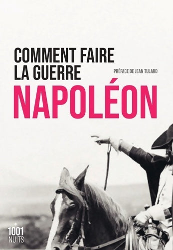 Livrenpoche : Comment faire la guerre - Napoléon - Livre