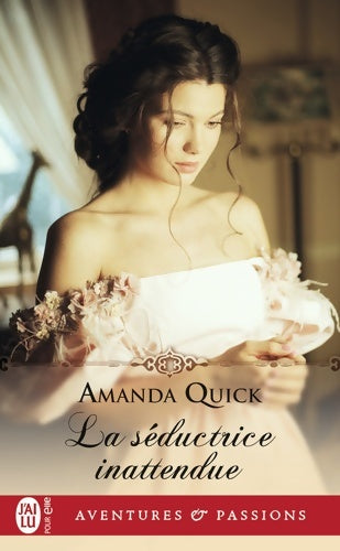 Livrenpoche : La séductrice inattendue - Amanda Quick - Livre