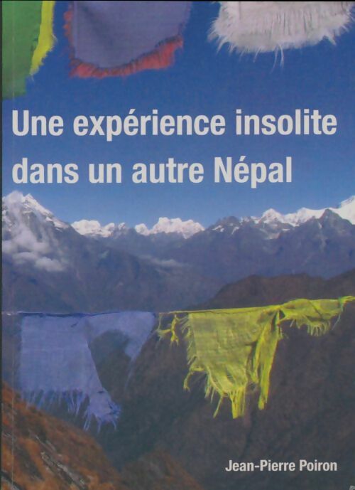 Livrenpoche : Une expérience insolite dans un autre Népal - Jean-Pierre Poiron - Livre