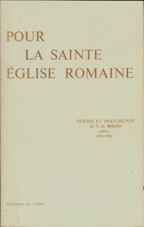 Livrenpoche : Pour la sainte église romaine - V.A Berto - Livre