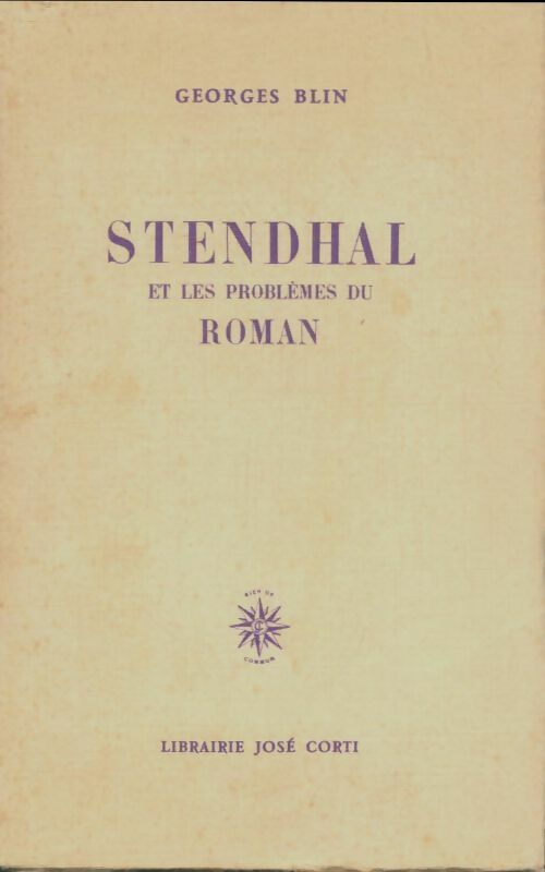 Livrenpoche : Stendhal et les problèmes du roman - Georges Blin - Livre