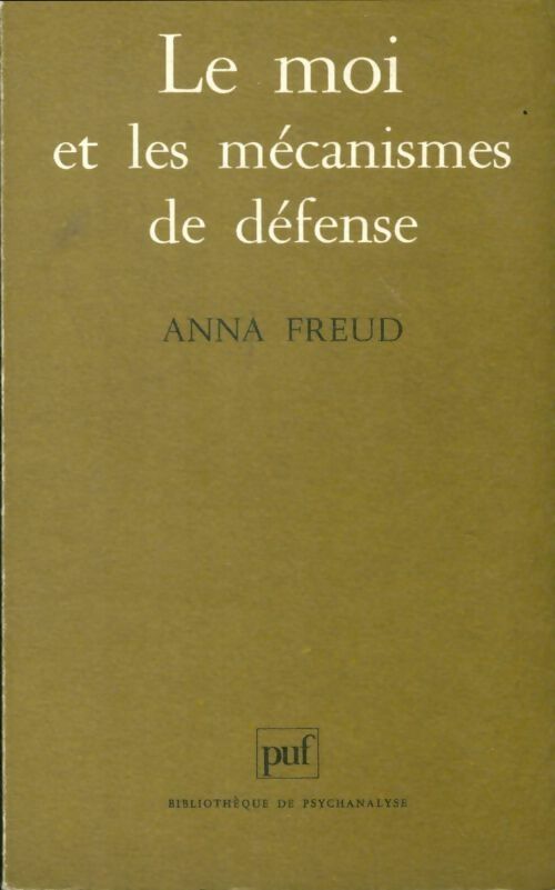 Livrenpoche : Le moi et les mécanismes de défense - Freud Anna - Livre