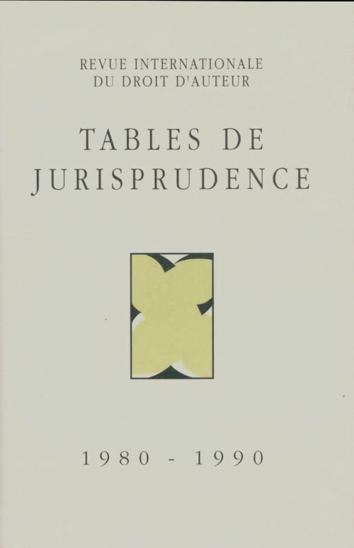Livrenpoche : Revue internationale du droit d'auteur : Tables de jurisprudence - Collectif - Livre