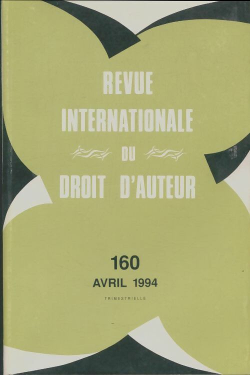 Livrenpoche : Revue internationale du droit d'auteur n°160 - Collectif - Livre