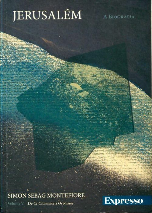 Livrenpoche : Jérusalém, a biografia Tome V - Simon Sebag Montefiore - Livre
