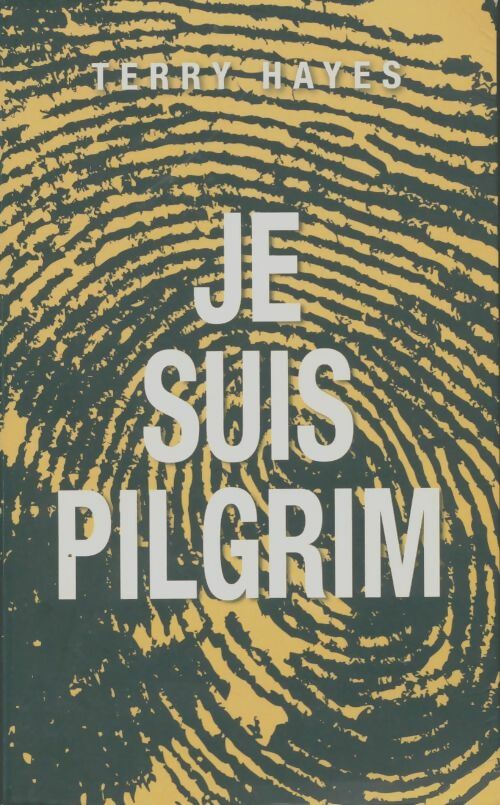 Livrenpoche : Je suis pilgrim - Terry Hayes - Livre