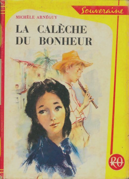 Livrenpoche : La calèche du bonheur - Michèle Arnéguy - Livre