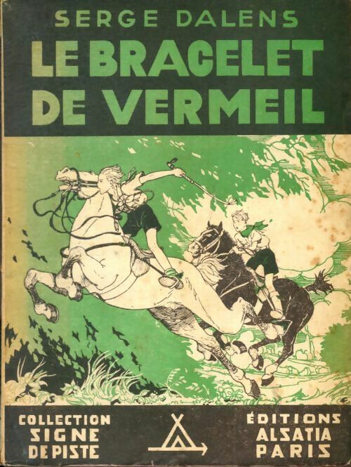 Livrenpoche : Le bracelet de vermeil - Serge Dalens - Livre