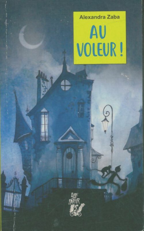 Livrenpoche : Au voleur ! - Alexandra Zaba - Livre