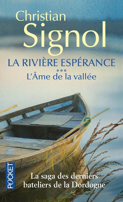Livrenpoche : La rivière Espérance Tome III : L'âme de la vallée - Christian Signol - Livre