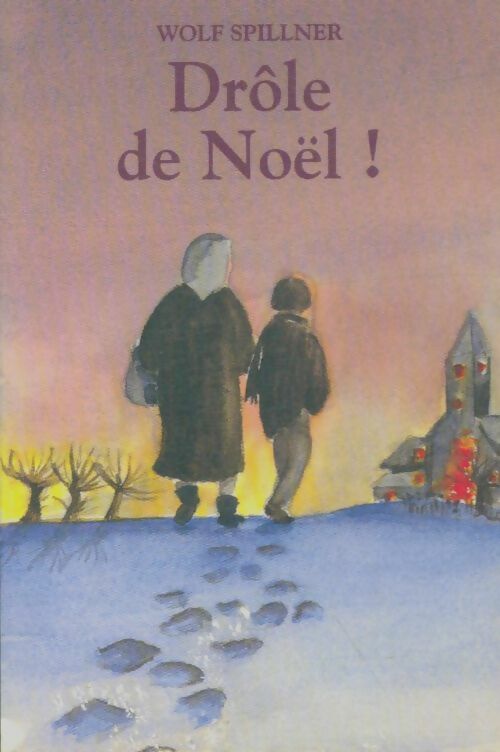 Livrenpoche : Drôle de Noël ! - Wolf Spillner - Livre