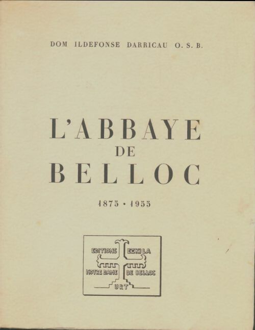 Livrenpoche : L'abbaye de Belloc - Ildefonse Darricau - Livre