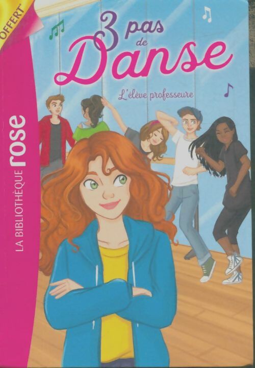 Livrenpoche : 3 pas de danse Tome VIII : L'élève professeure - Lisette Morival - Livre