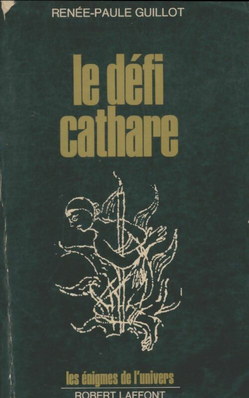 Livrenpoche : Le défi cathare - Renée-Paule Guillot - Livre