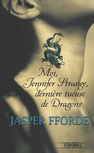 Livrenpoche : Moi Jennifer Strange, dernière tueuse de dragons - Jasper Fforde - Livre