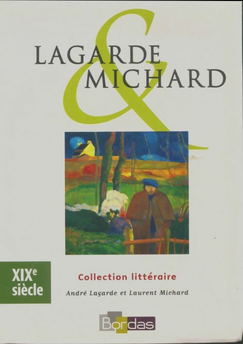 Livrenpoche : XIXe siècle - Laurent Michard - Livre