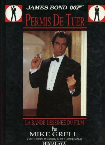 Livrenpoche : Permis de tuer : La bande dessinée du film - Mike Grell - Livre
