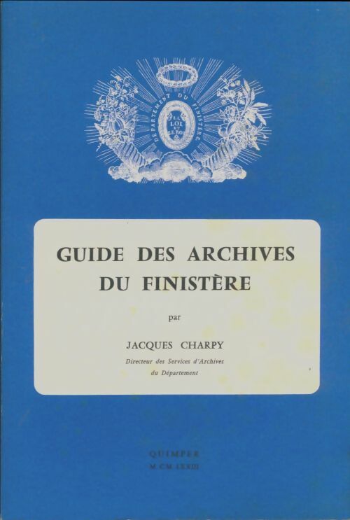 Livrenpoche : Guide des archives du Finistère - Jacques Charpy - Livre